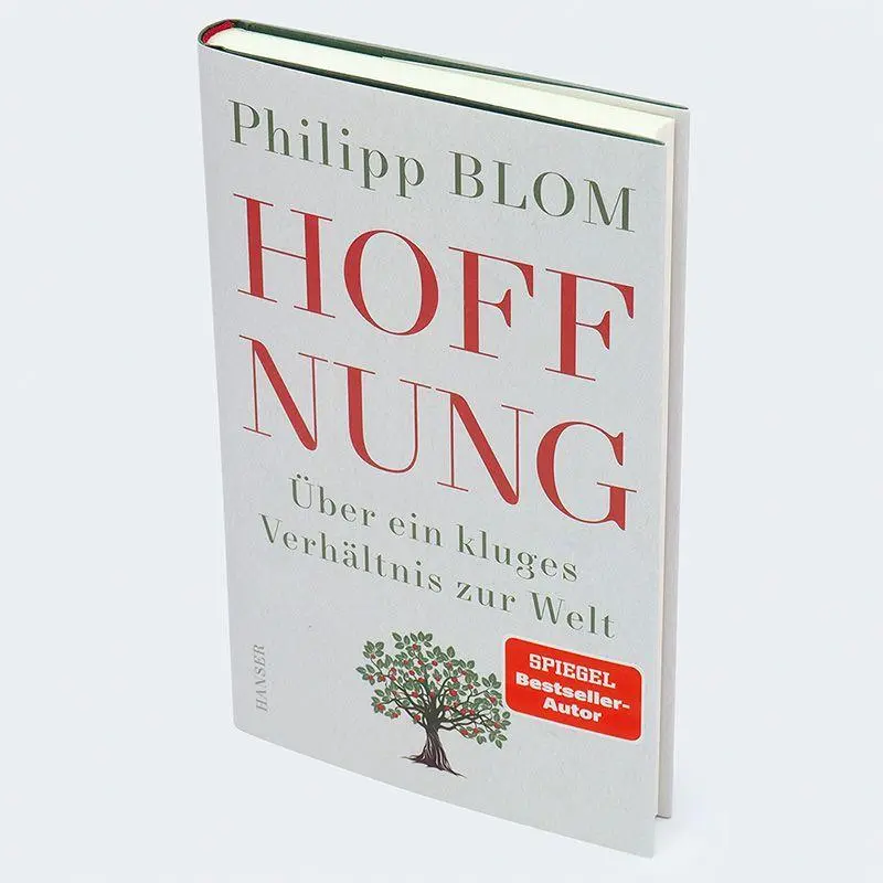 Bild: 9783446281356 | Hoffnung | Über ein kluges Verhältnis zur Welt | Philipp Blom | Buch