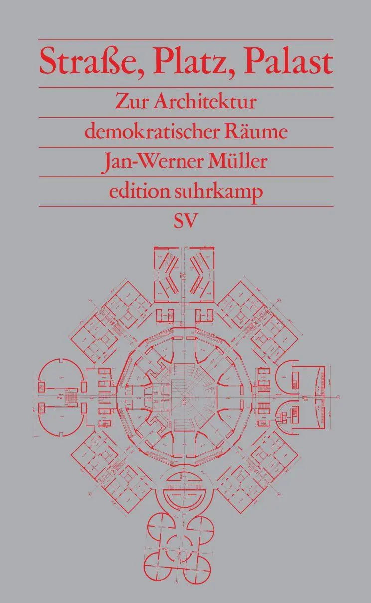 Cover: 9783518001356 | Straße, Platz, Palast | Zur Architektur demokratischer Räume | Müller