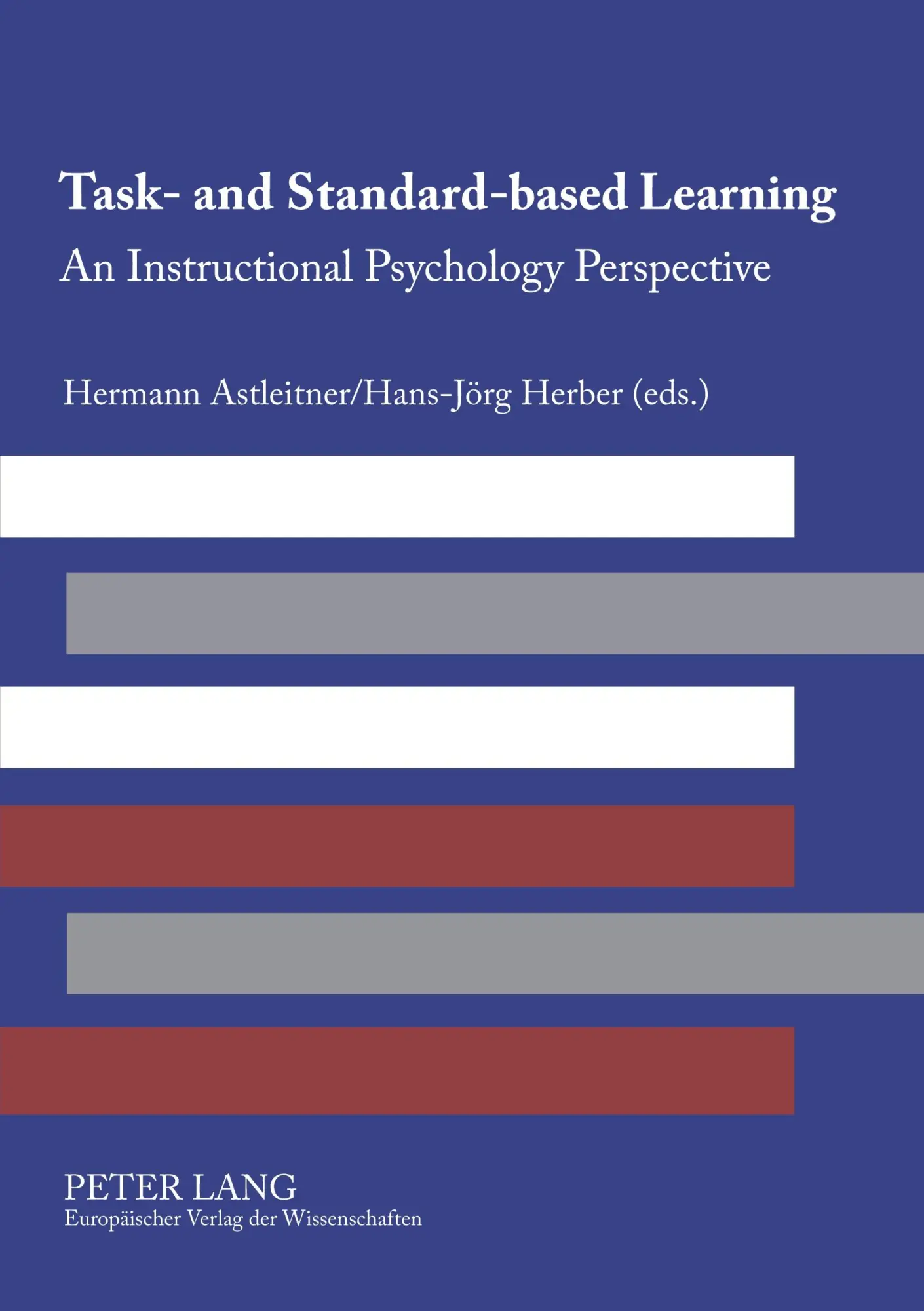 Task- and Standard-based Learning: An Instructional Psychology Perspective