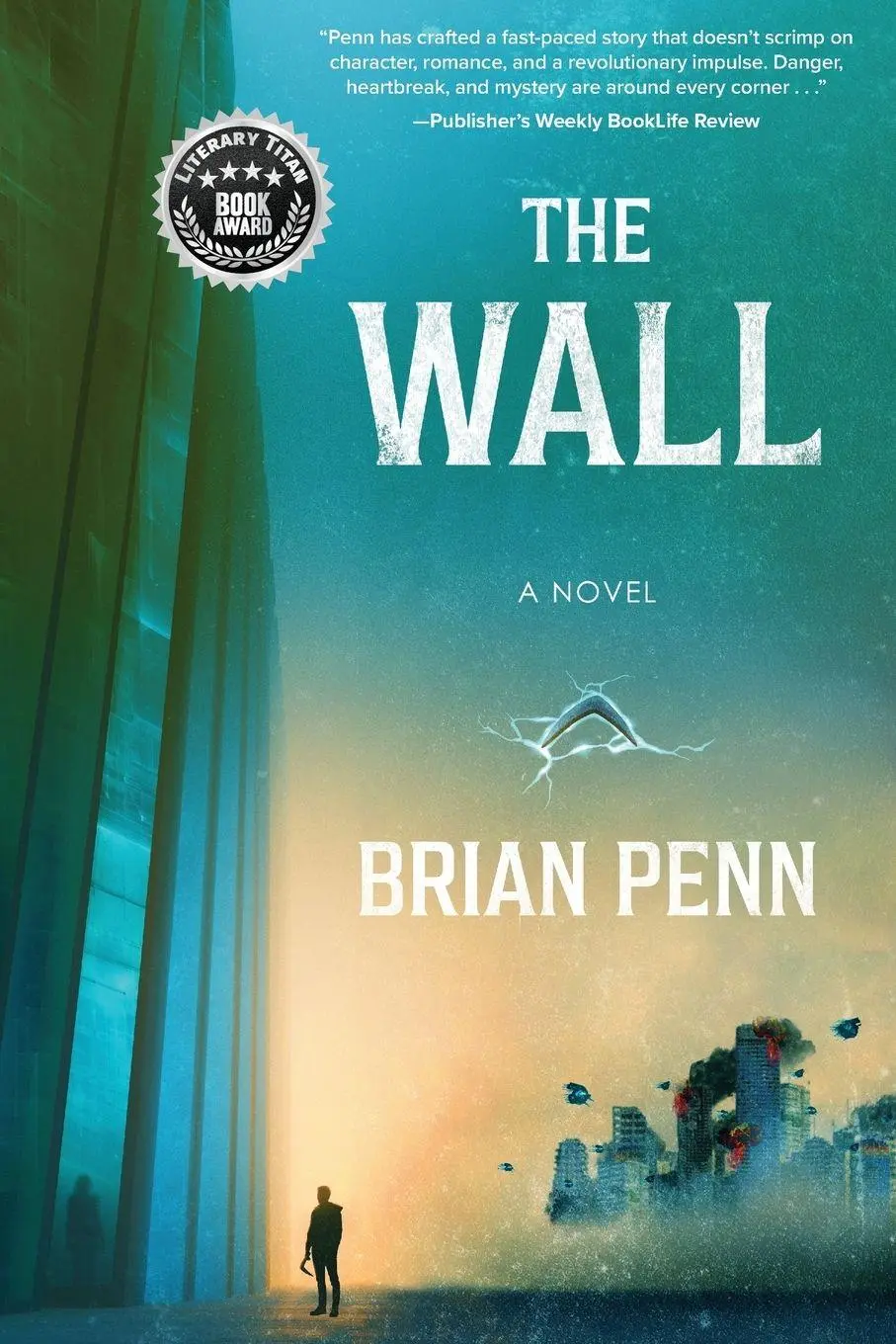 Cover: 9798888241356 | The Wall | Book 1 in The Wall Trilogy | Brian Penn | Taschenbuch