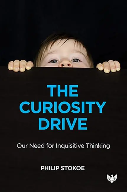 Cover: 9781912691456 | The Curiosity Drive | Our Need for Inquisitive Thinking | Stokoe
