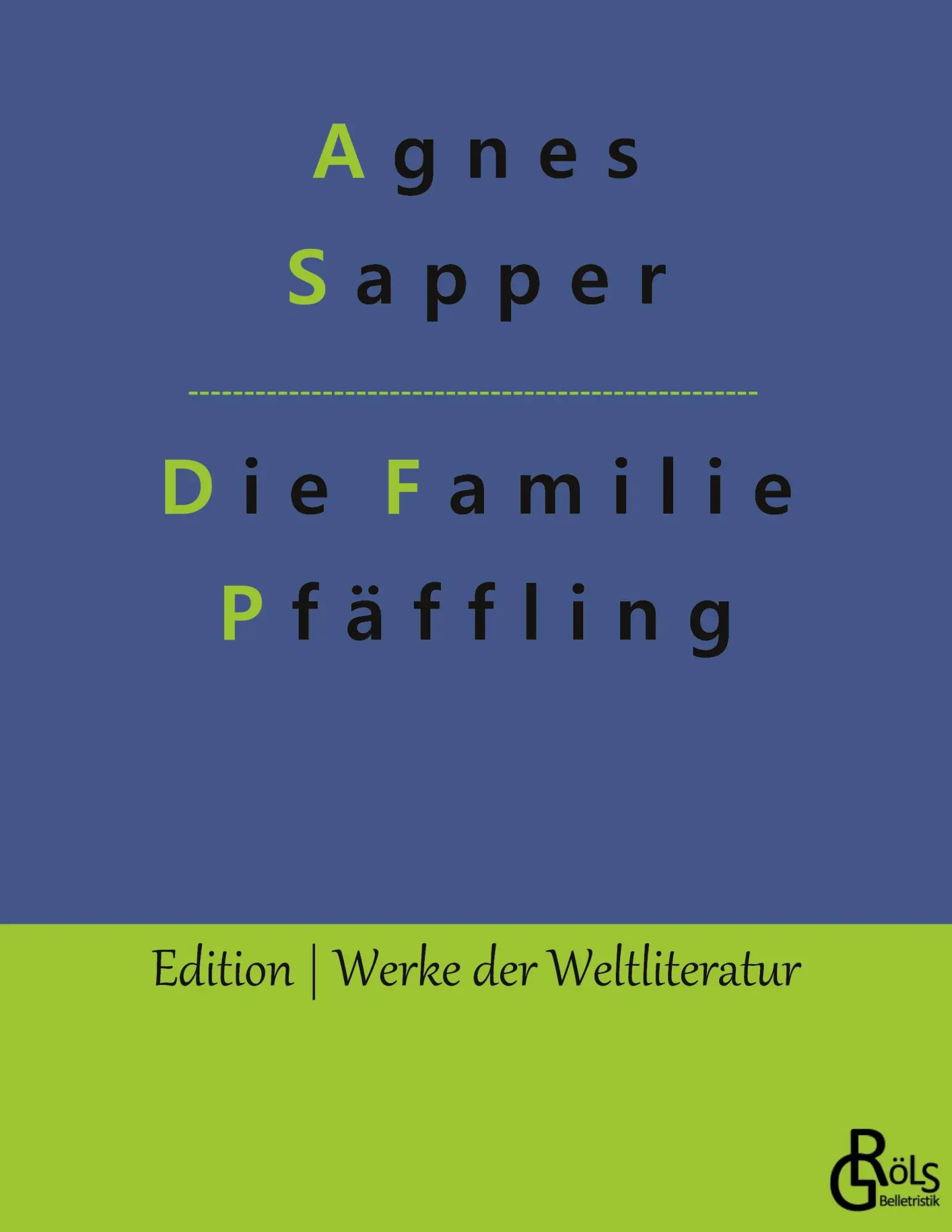 Cover: 9783988281456 | Die Familie Pfäffling | Agnes Sapper | Taschenbuch | 176 S. | Deutsch