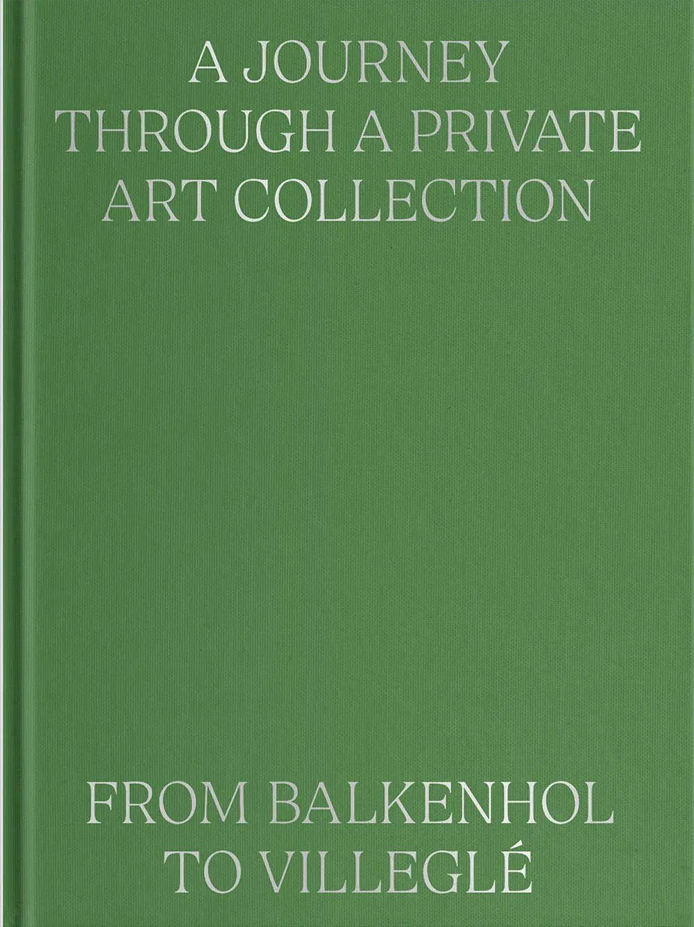 A Journey Through a Private Art Collection: From Balkenhol to Villeglé