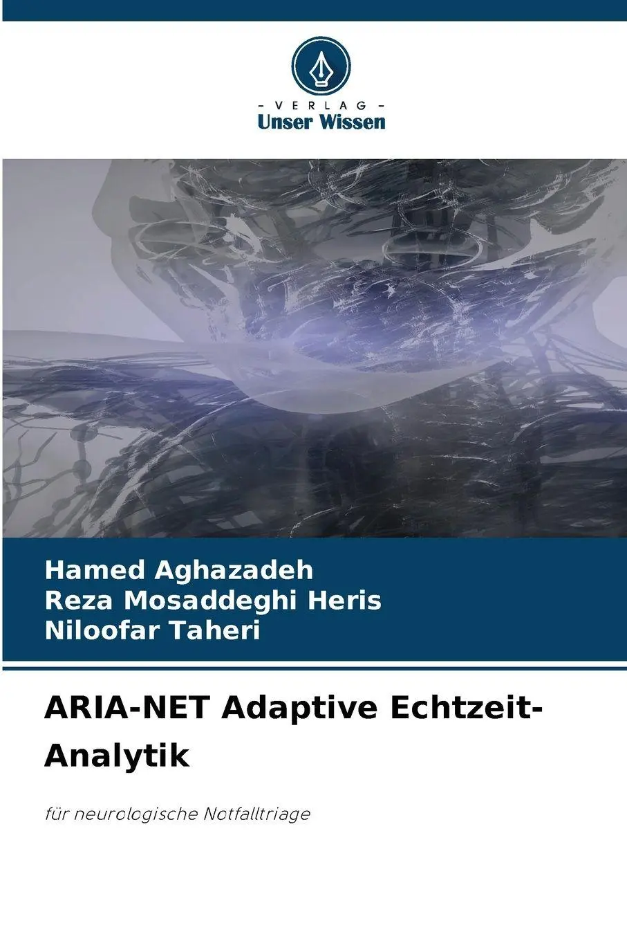 Cover: 9786209121456 | ARIA-NET Adaptive Echtzeit-Analytik | für neurologische Notfalltriage