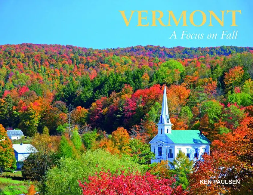Cover: 9780764351556 | Vermont | A Focus on Fall | Ken Paulsen | Buch | Gebunden | Englisch