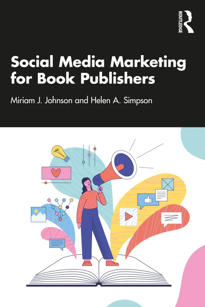 Cover: 9781032231556 | Social Media Marketing for Book Publishers | Miriam J. Johnson (u. a.)