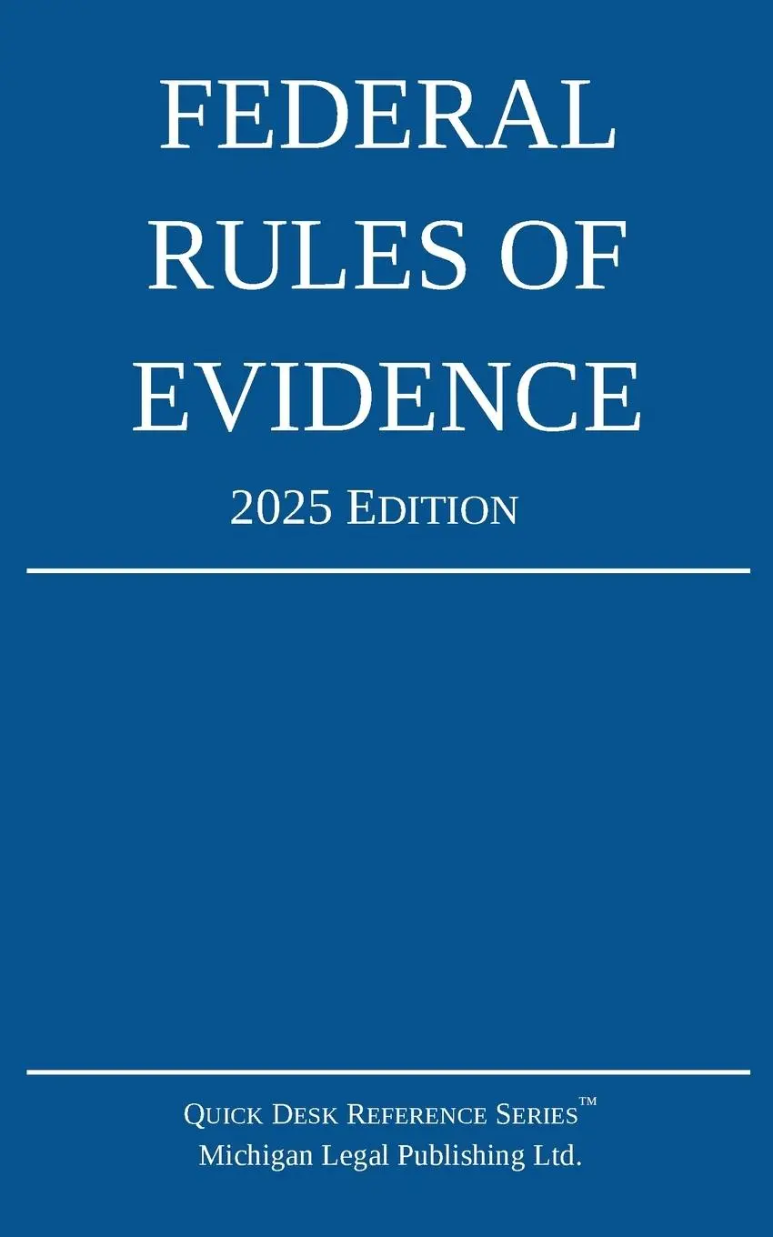 Cover: 9781640021556 | Federal Rules of Evidence; 2025 Edition | Ltd. | Taschenbuch | 2024