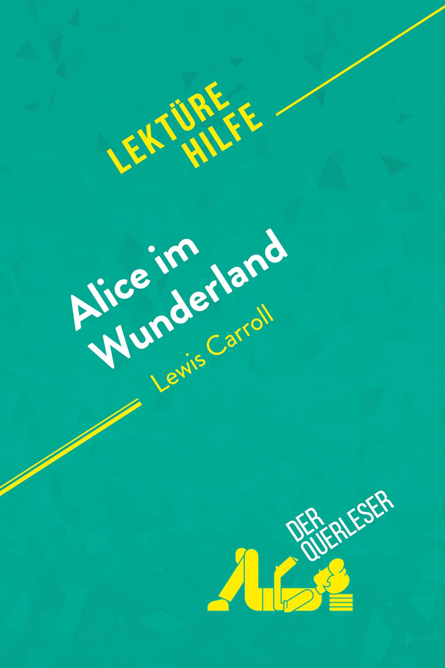 Cover: 9782808011556 | Alice im Wunderland von Lewis Carroll (Lektürehilfe) | Meese (u. a.)