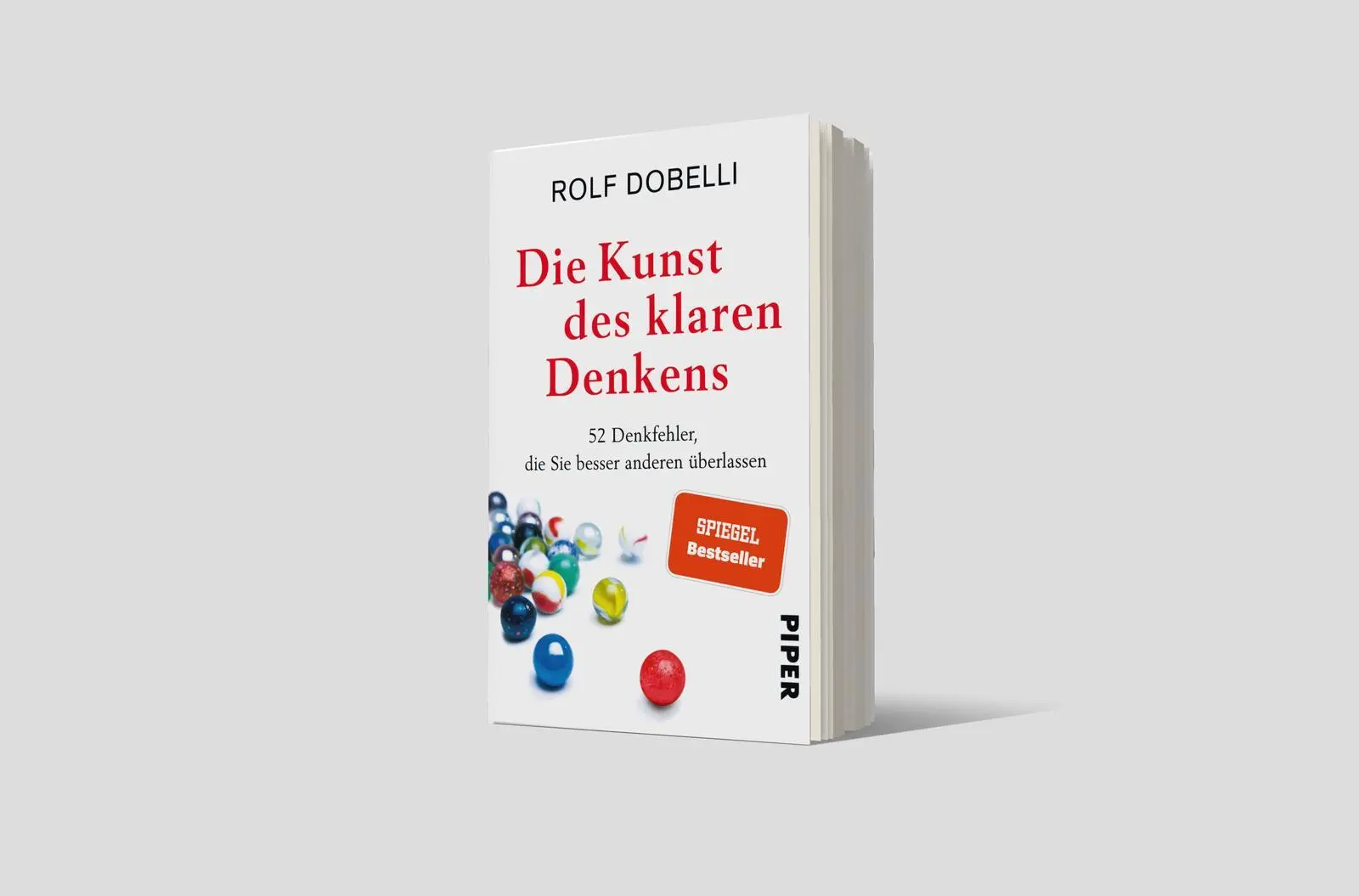 Bild: 9783492321556 | Die Kunst des klaren Denkens | Rolf Dobelli | Taschenbuch | 272 S.