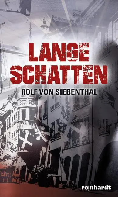 Cover: 9783724521556 | Lange Schatten | Rolf von Siebenthal | Buch | 460 S. | Deutsch | 2016