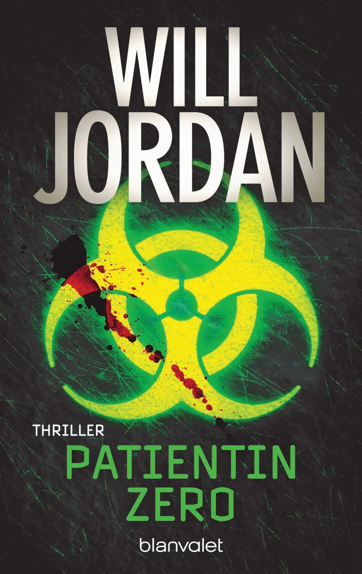 Cover: 9783734111556 | Patientin Zero | Thriller | Will Jordan | Taschenbuch | 496 S. | 2023
