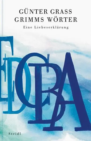 Cover: 9783869301556 | Grimms Wörter | Eine Liebeserklärung | Günter Grass | Buch | 360 S.