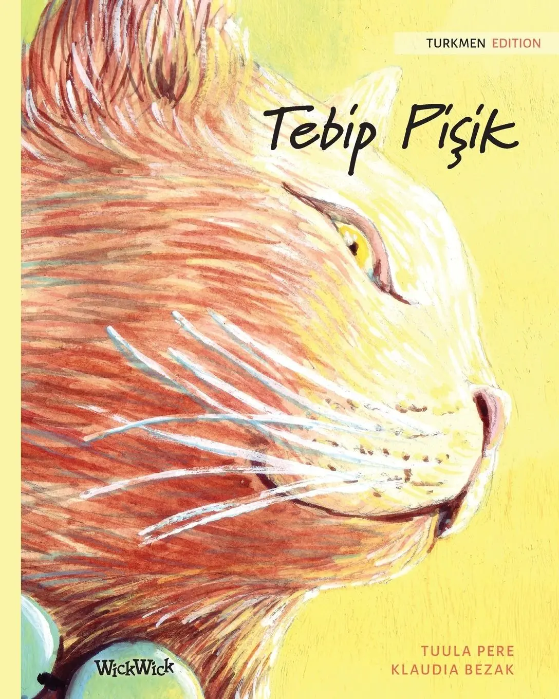 Cover: 9789523571556 | Tebip Pişik: Turkmen Edition of The Healer Cat | Tuula Pere