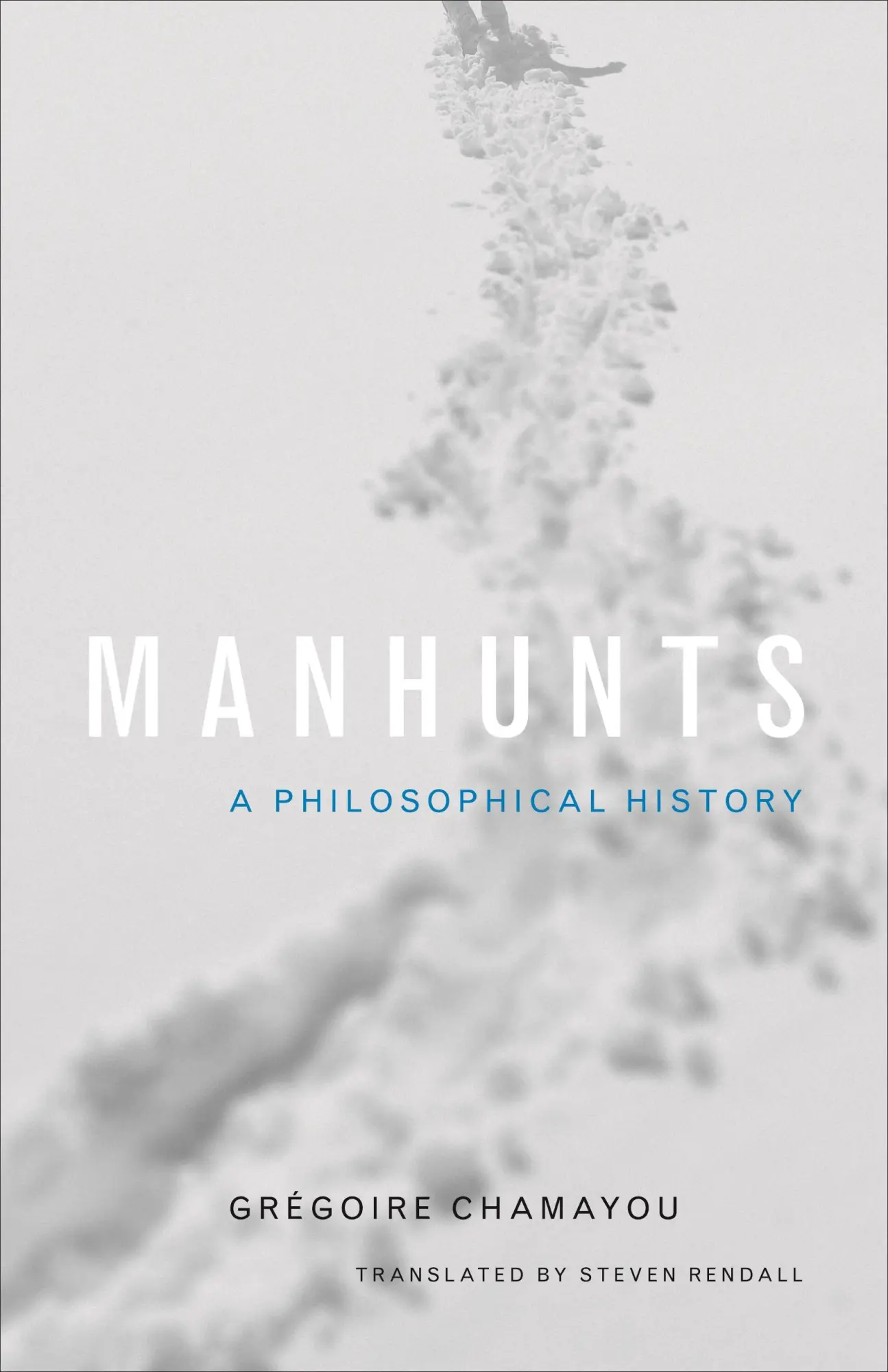 Cover: 9780691151656 | Manhunts | A Philosophical History | Gregoire Chamayou | Buch | 2012
