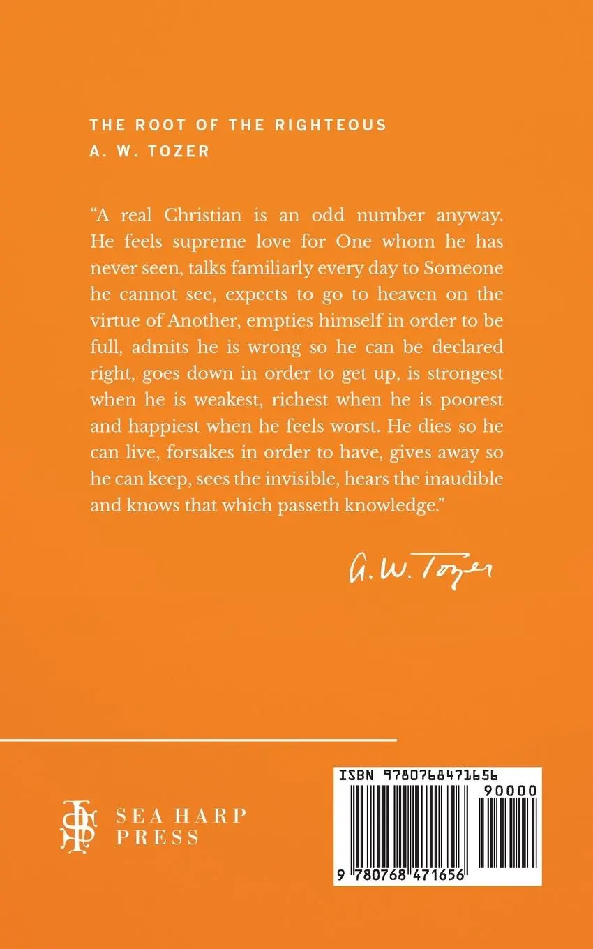 Rückseite: 9780768471656 | The Root of the Righteous (Sea Harp Timeless series) | A. W. Tozer