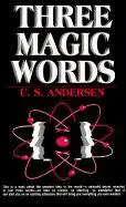 Cover: 9780879801656 | Three Magic Words | The Key to Power, Peace and Plenty | U S Andersen