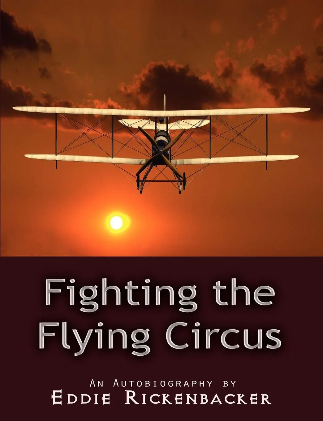 Cover: 9781609421656 | Fighting the Flying Circus | Eddie Rickenbacker | Taschenbuch | 2011
