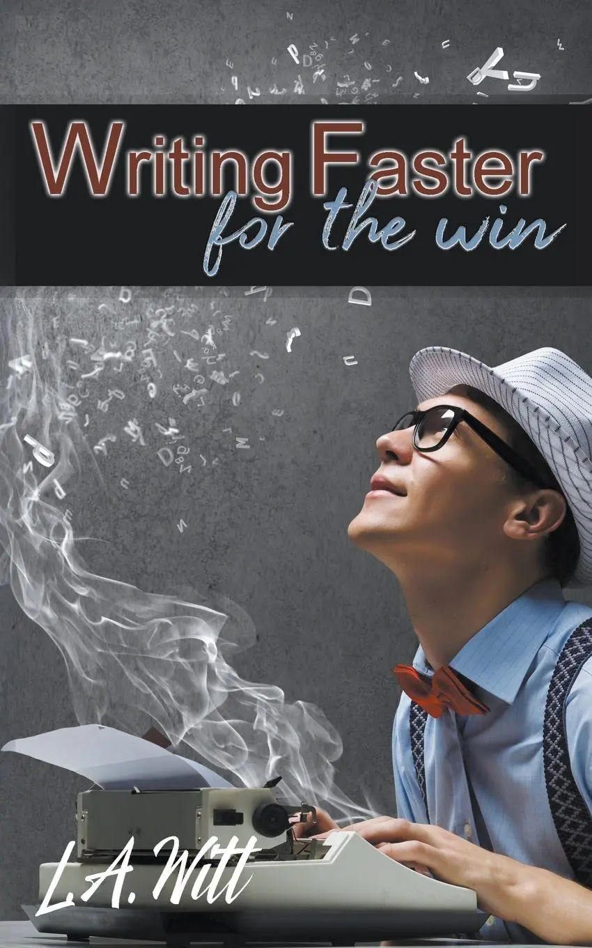 Cover: 9781642301656 | Writing Faster For the Win | L. A. Witt | Taschenbuch | Englisch