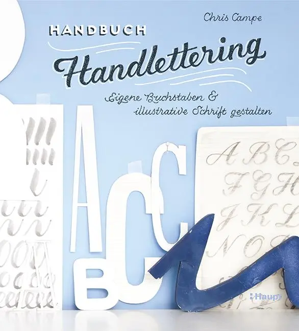 Cover: 9783258601656 | Handbuch Handlettering | Chris Campe | Buch | 160 S. | Deutsch | 2017