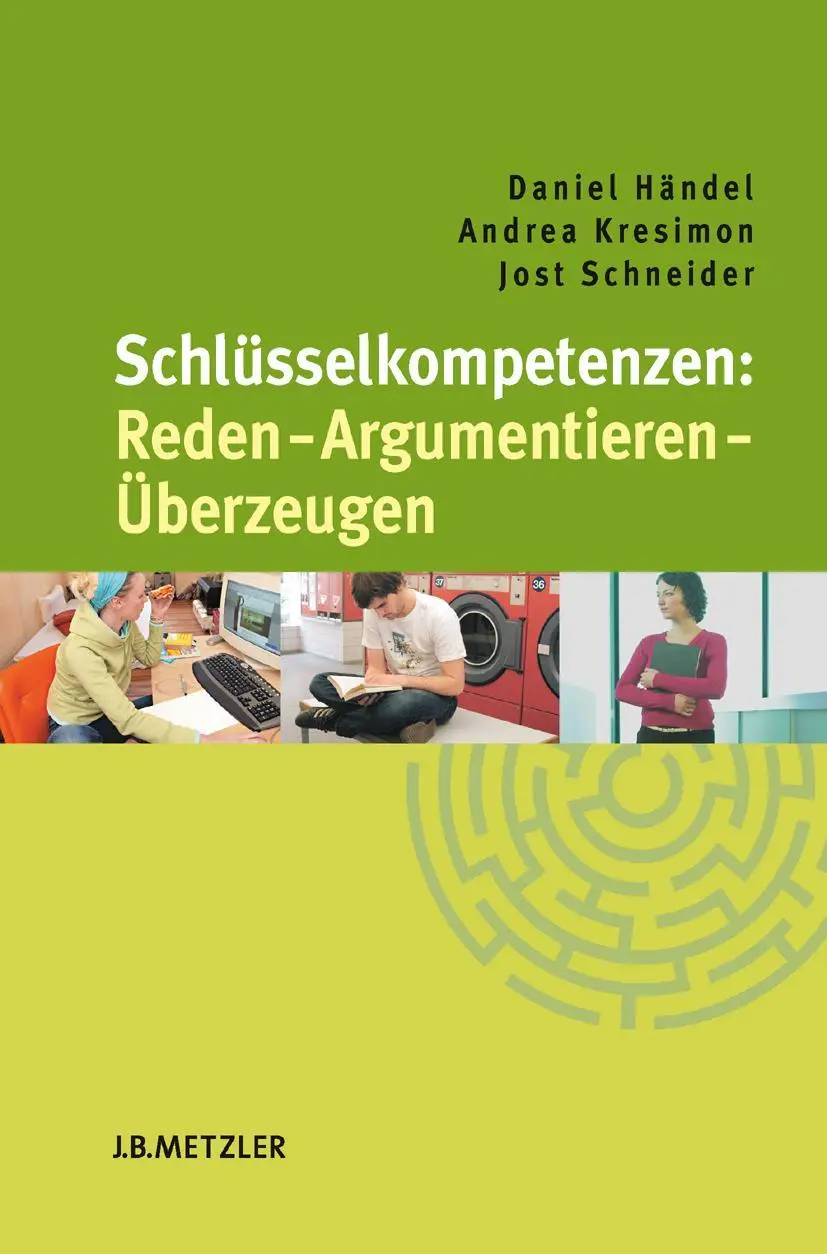 Cover: 9783476021656 | Schlüsselkompetenzen: Reden - Argumentieren - Überzeugen | Taschenbuch Cover: 9783476021656 | Schlüsselkompetenzen: Reden - Argumentieren - Überzeugen | Taschenbuch