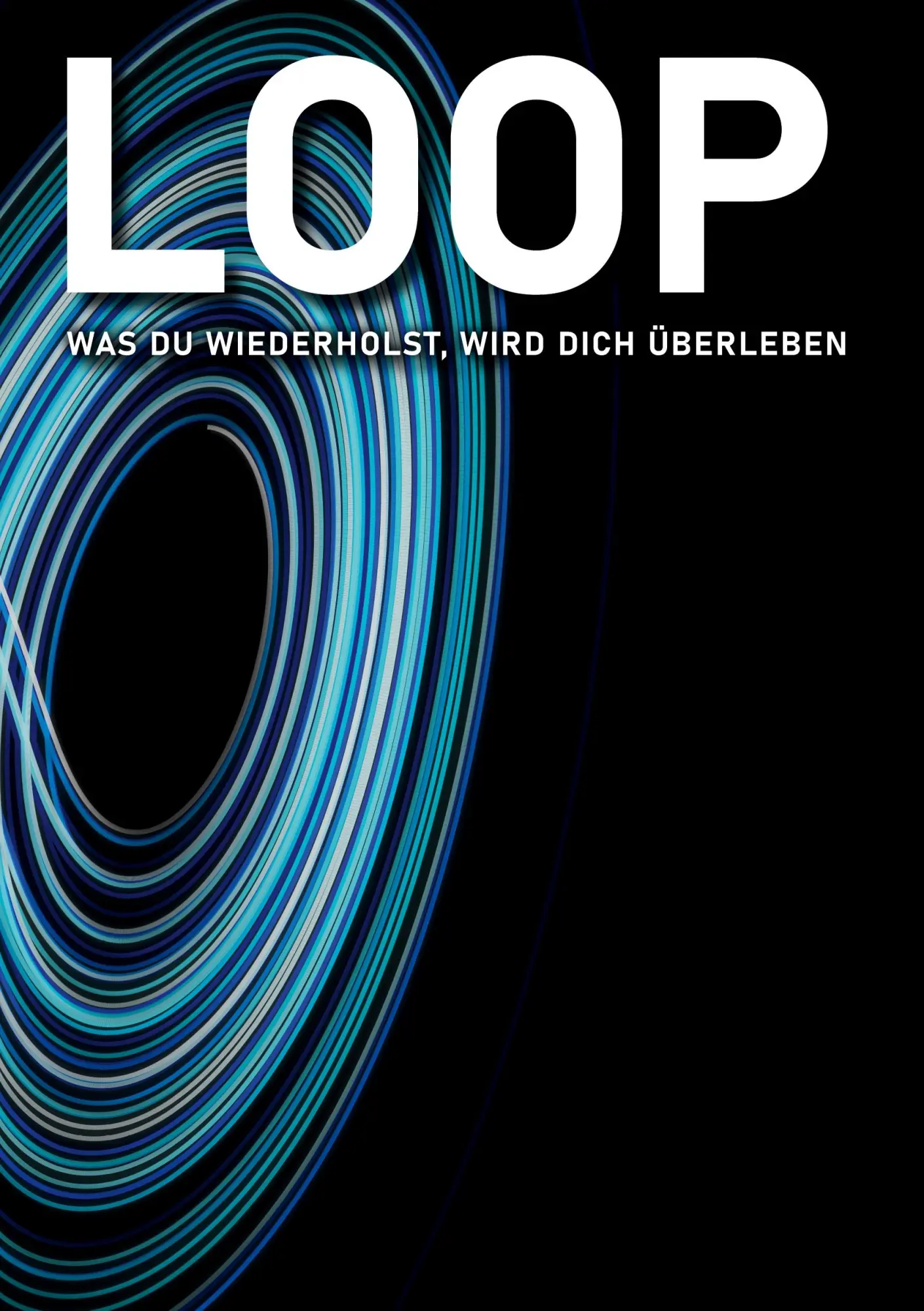 Cover: 9783695741656 | LOOP | WAS DU WIEDERHOLST, WIRD DICH ÜBERLEBEN | Schröter | Buch