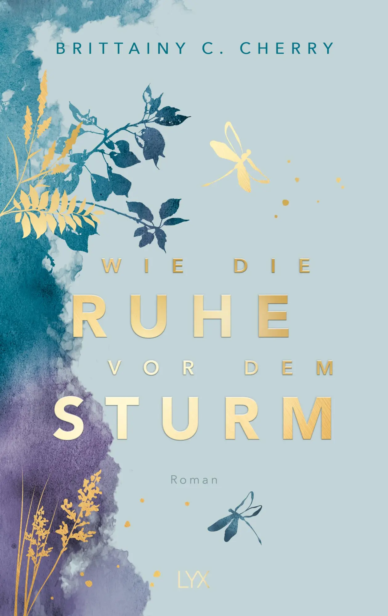 Cover: 9783736321656 | Wie die Ruhe vor dem Sturm: Special Edition | Brittainy C. Cherry
