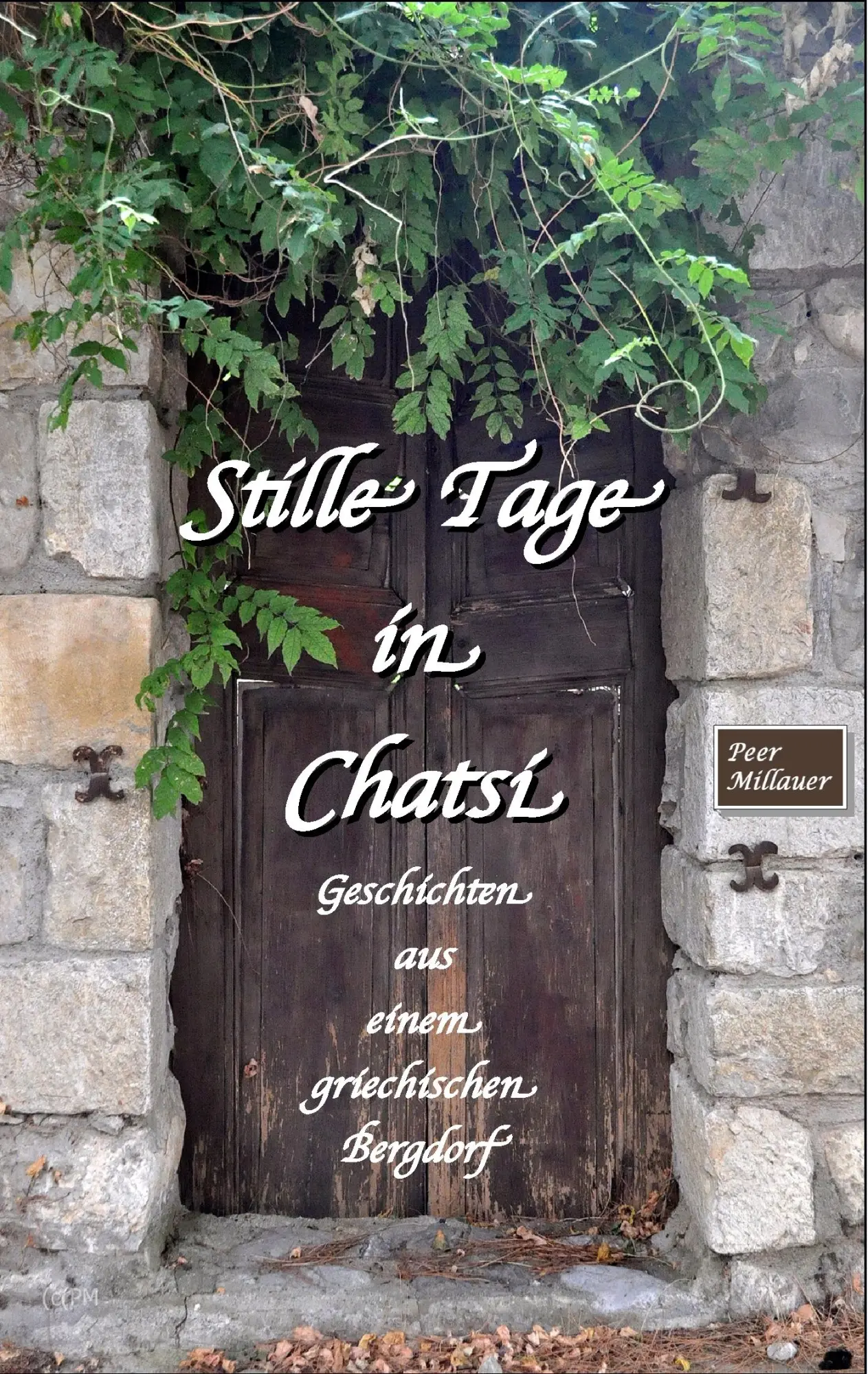 Cover: 9783743181656 | Stille Tage in Chatsi | Peer Millauer | Taschenbuch | 120 S. | Deutsch