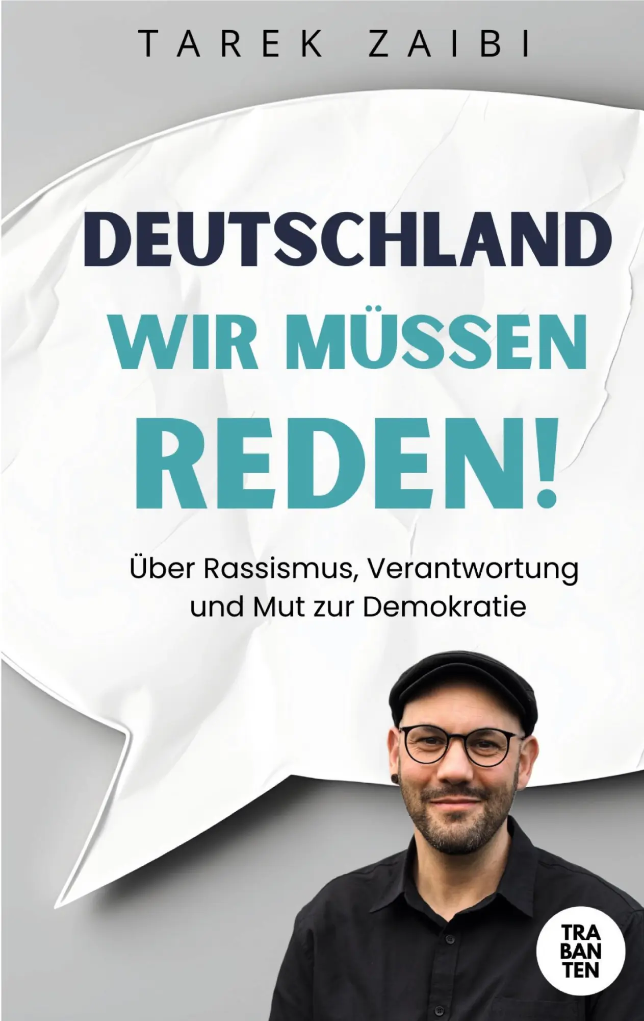 Cover: 9783986971656 | Deutschland, wir müssen reden! | Tarek Zaibi | Taschenbuch | 150 S.