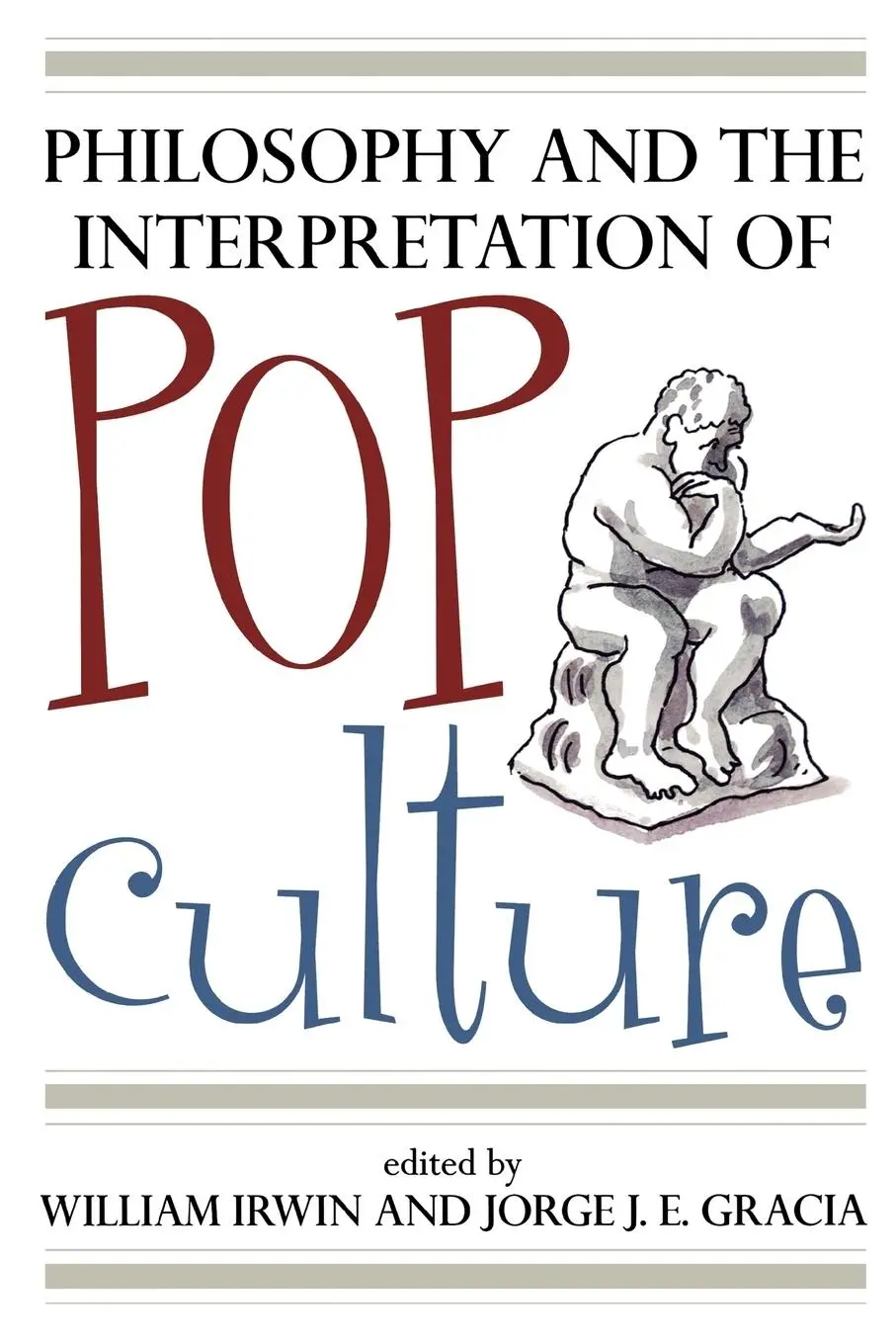 Cover: 9780742551756 | Philosophy and the Interpretation of Pop Culture | Irwin (u. a.)