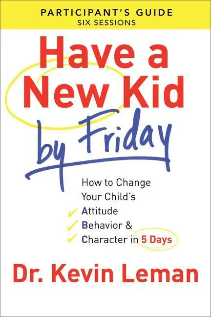 Cover: 9780800721756 | Have a New Kid by Friday Participant's Guide | Kevin Leman | Buch