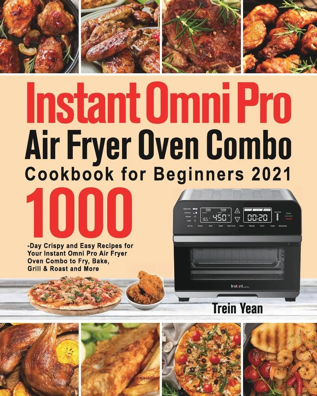 Cover: 9781639351756 | Instant Omni Pro Air Fryer Oven Combo Cookbook for Beginners | Yean