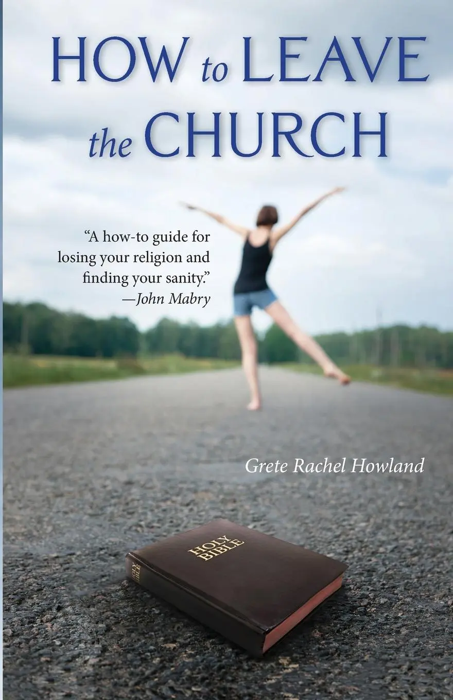 Cover: 9781958061756 | How to Leave the Church | Grete Rachel Howland | Taschenbuch | 2024