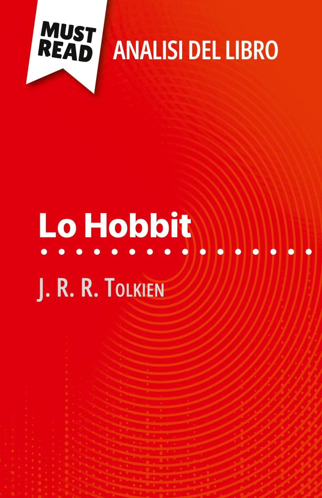 Cover: 9782808611756 | Lo Hobbit di J. R. R. Tolkien (Analisi del libro) | Célia Ramain