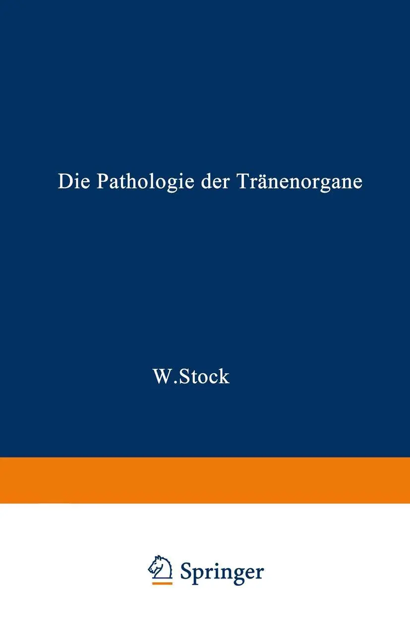 Cover: 9783662371756 | Die Pathologie der Tränenorgane | Wolfgang Stock | Taschenbuch | viii