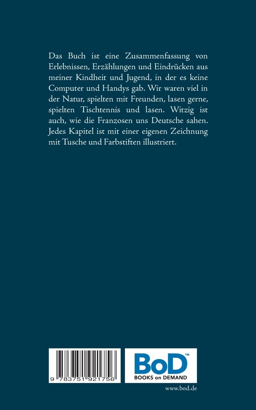 Rückseite: 9783751921756 | Kindheitserinnerungen | Wie das Leben ohne Computer und Handy war