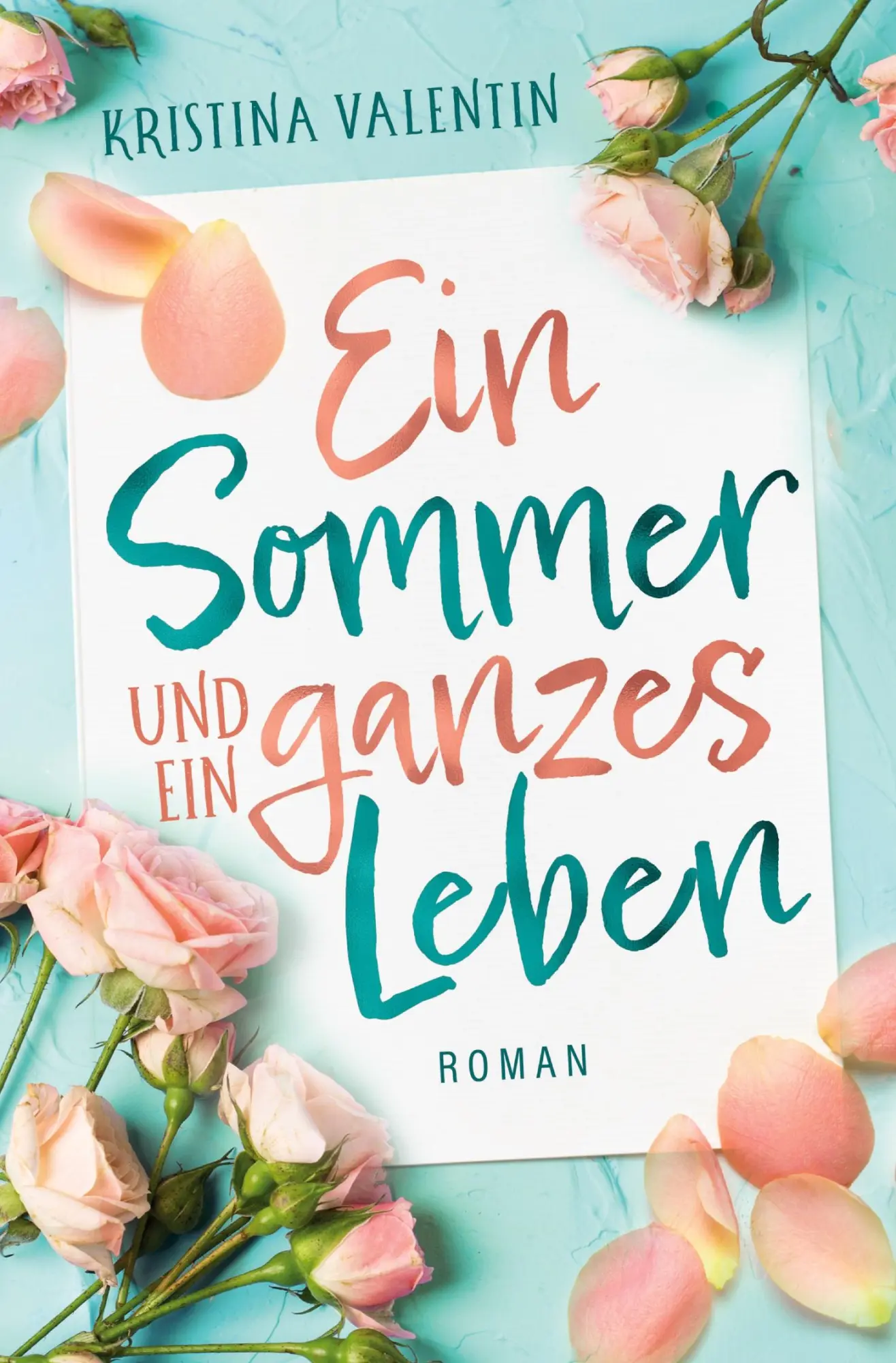 Cover: 9783759251756 | Ein Sommer und ein ganzes Leben | Kristina Valentin (u. a.) | Buch