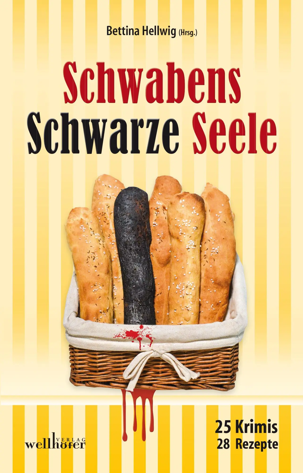 Cover: 9783954281756 | Schwabens Schwarze Seele | 25 Krimis, 28 Rezepte | Konstandin (u. a.)