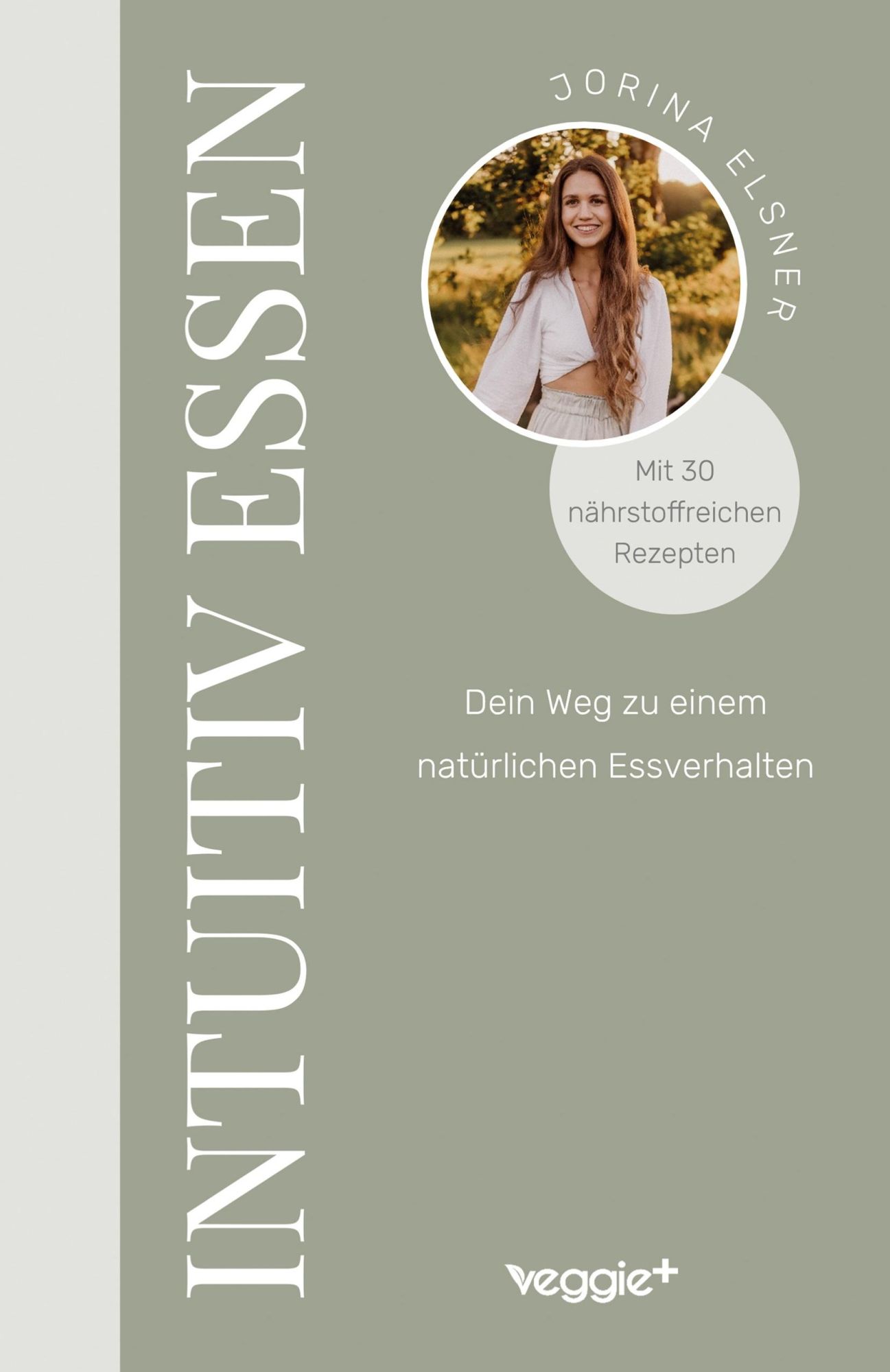 Cover: 9783985971756 | Intuitiv essen | Jorina Elsner | Taschenbuch | 180 S. | Deutsch | 2024