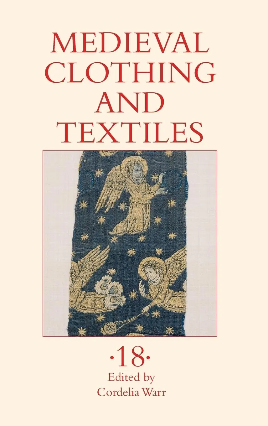 Cover: 9781837651856 | Medieval Clothing and Textiles 18 | Cordelia Warr | Buch | Englisch