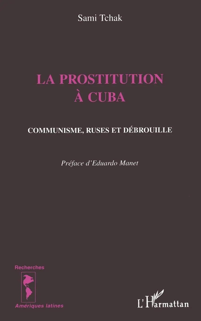 Cover: 9782738481856 | LA PROSTITUTION A CUBA | Communisme, ruses et débrouille | Tchak Sami