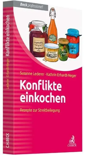 Cover: 9783406701856 | Konflikte einkochen | Rezepte zur Streitbeilegung | Lederer (u. a.)
