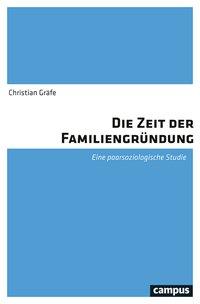 Cover: 9783593511856 | Die Zeit der Familiengründung | Eine paarsoziologische Studie | Gräfe