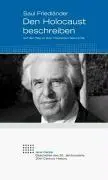 Cover: 9783835301856 | Den Holocaust beschreiben | Saul Friedländer | Taschenbuch | 173 S.