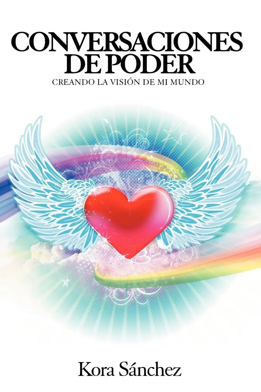 Cover: 9781466911956 | Conversaciones de Poder | Creando La Vision de Mi Mundo | Taschenbuch