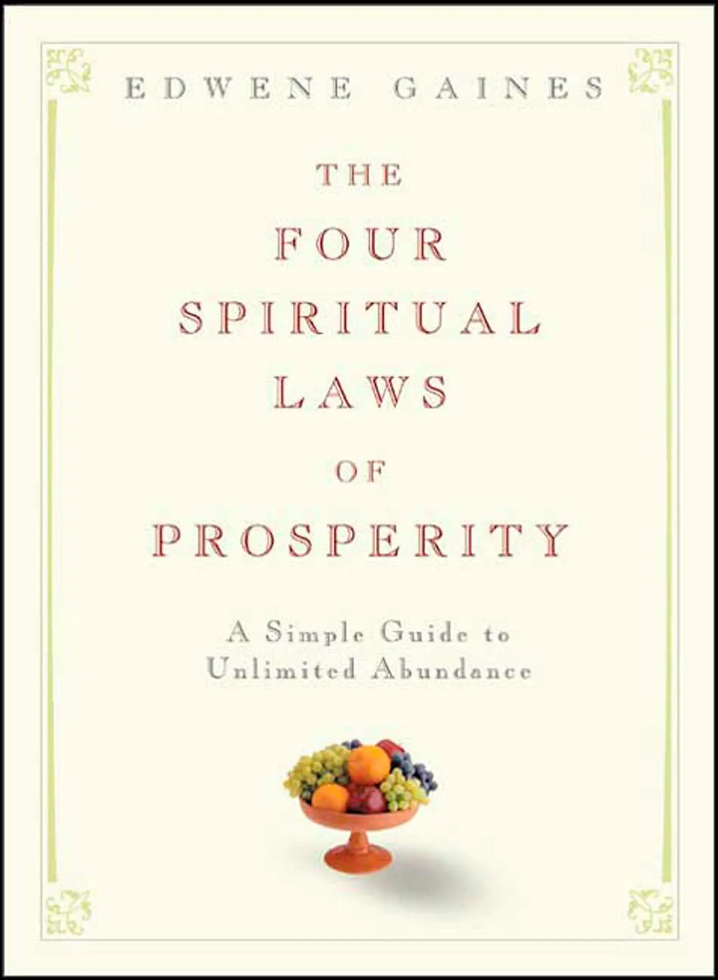 Cover: 9781594861956 | The Four Spiritual Laws of Prosperity | Edwene Gaines | Buch | 2005