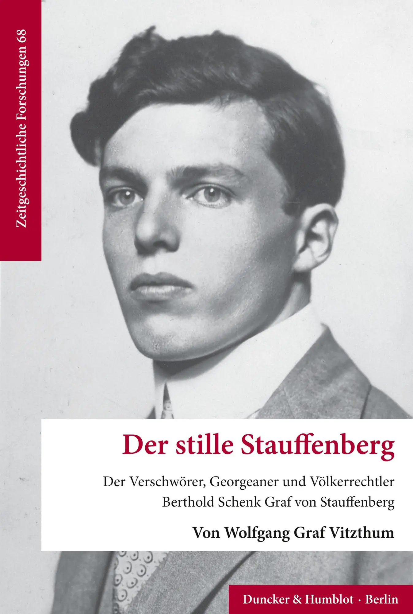 Cover: 9783428191956 | Der stille Stauffenberg | Wolfgang Graf Vitzthum | Taschenbuch | II