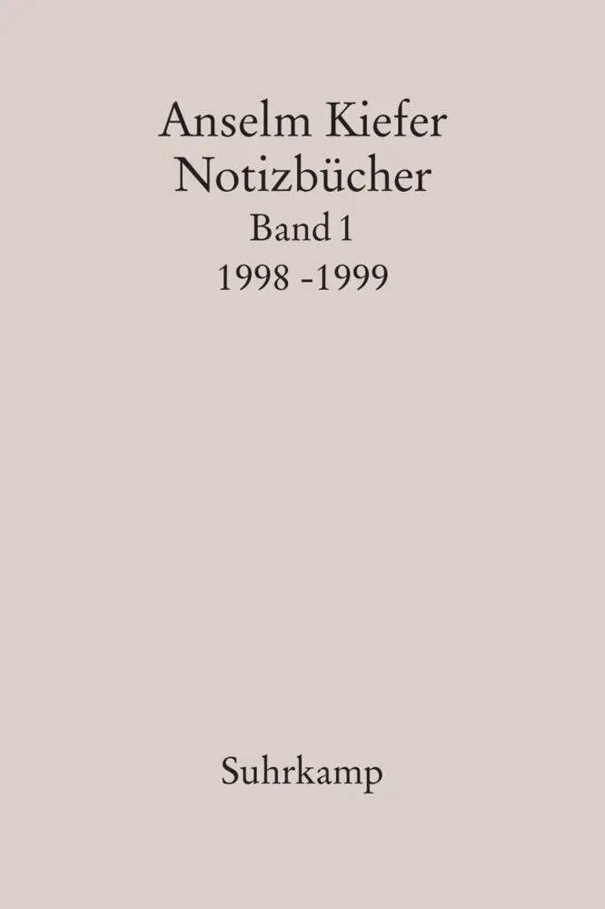 Cover: 9783518421956 | Notizbücher.Bd.1 | 1998-99 | Anselm Kiefer | Taschenbuch | 451 S.