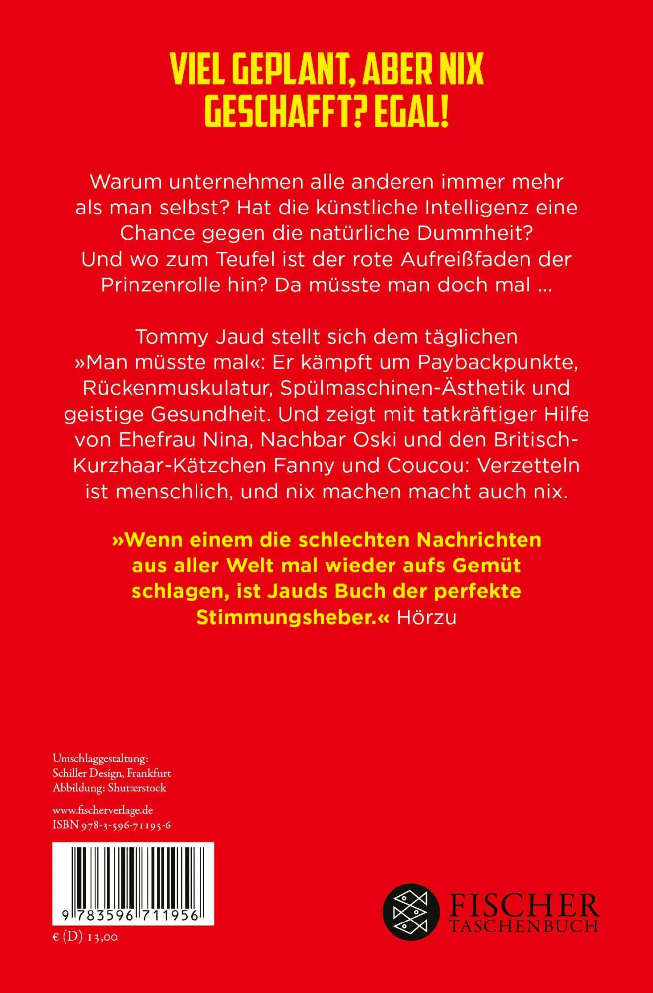 Rückseite: 9783596711956 | Man müsste mal - Nix gemacht und trotzdem happy | Tommy Jaud | Buch