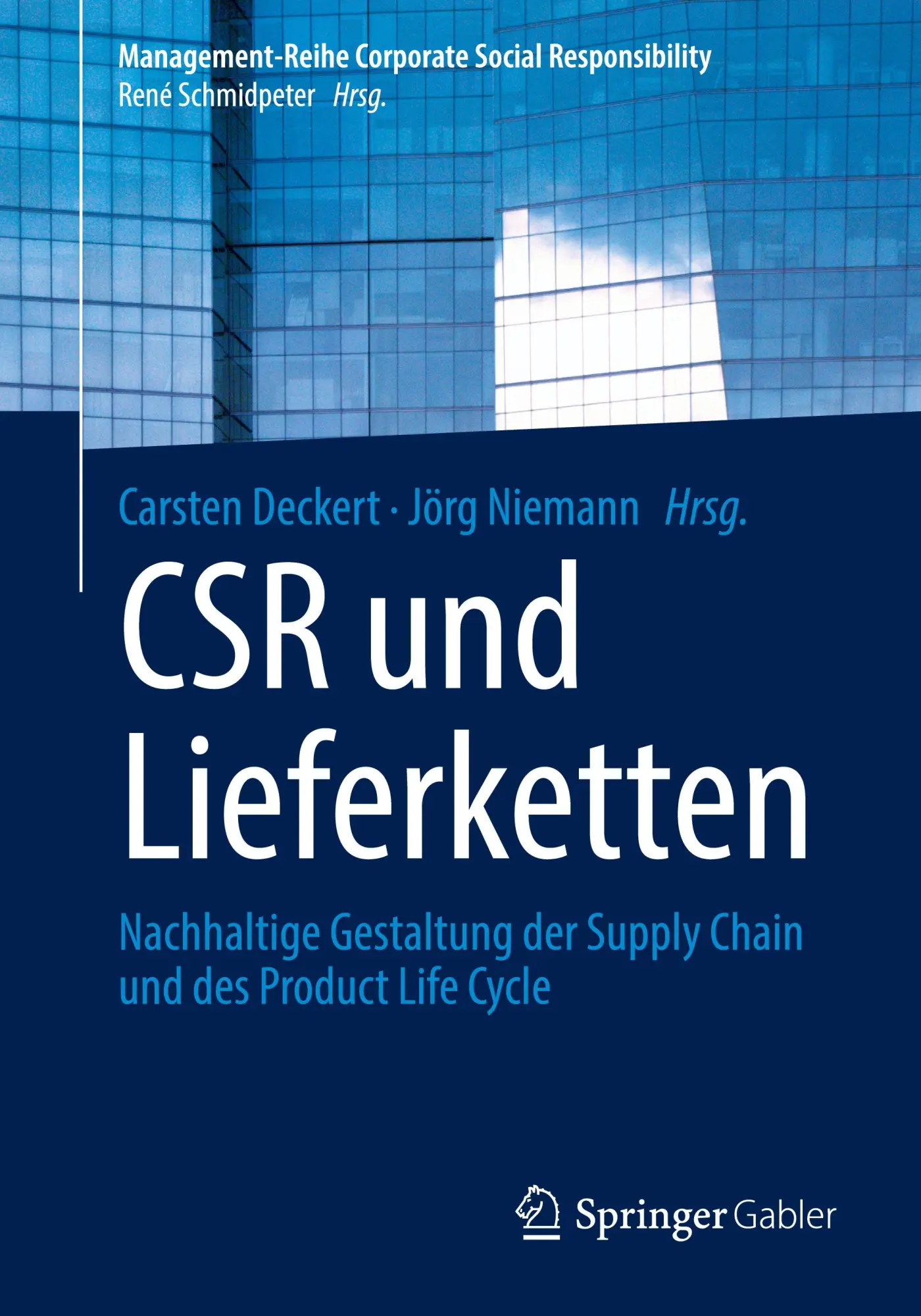 Cover: 9783662731956 | CSR und Lieferketten | Carsten Deckert (u. a.) | Taschenbuch | x
