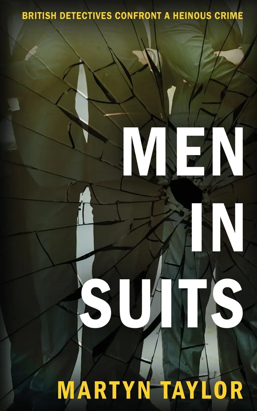 Cover: 9781804622056 | MEN IN SUITS | British detectives confront a heinous crime | Taylor